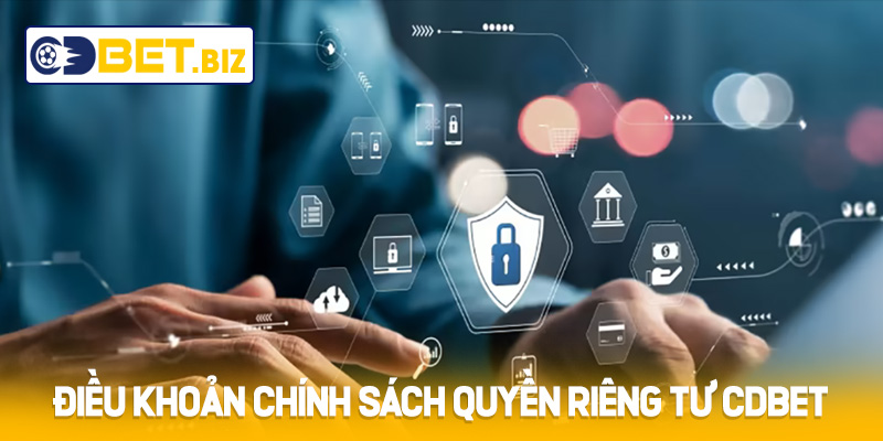 Điều khoản chính sách quyền riêng tư Cdbet