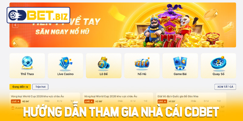 Hướng dẫn tham gia nhà cái Cdbet