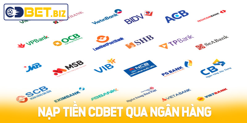 Nạp tiền Cdbet qua ngân hàng