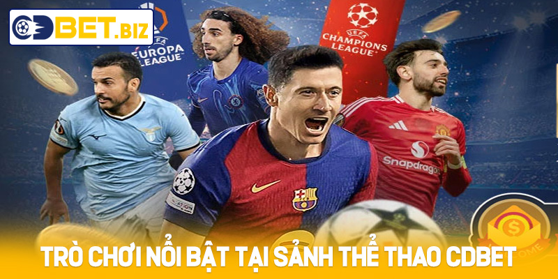Trò chơi nổi bật tại sảnh thể thao Cdbet