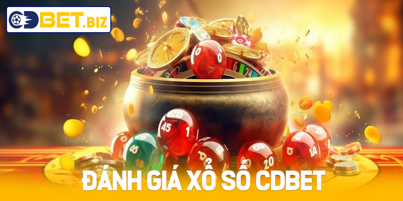 Đánh giá xổ số Cdbet